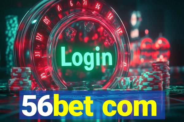 56bet com